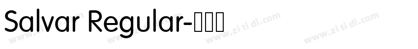 Salvar Regular字体转换